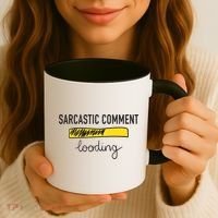 Sarcastic Comment Loading Funny Meme Coffee Mug thumb 3