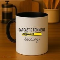 Sarcastic Comment Loading Funny Meme Coffee Mug thumb 4