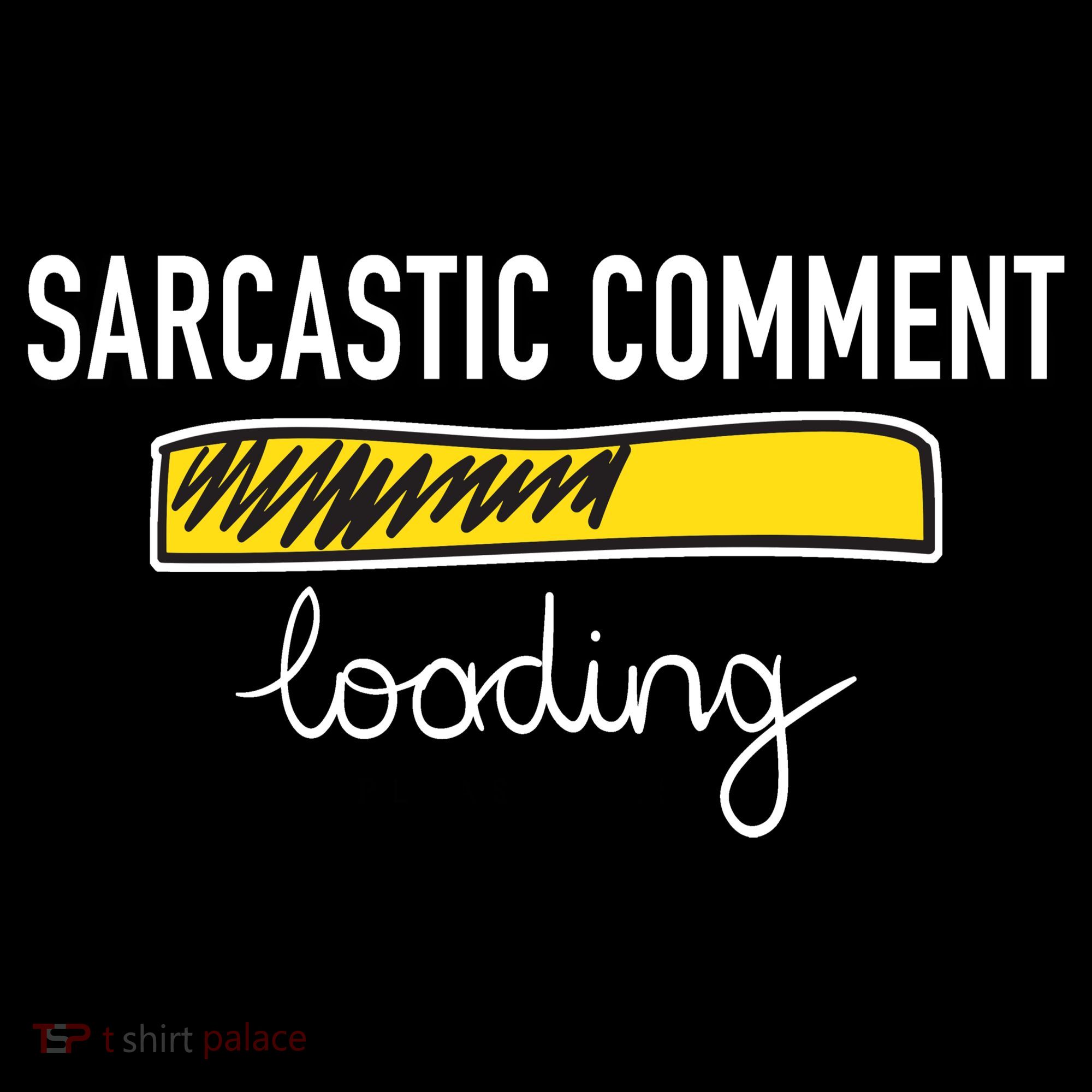 Sarcastic Comment Loading Funny Meme Pajama Set
