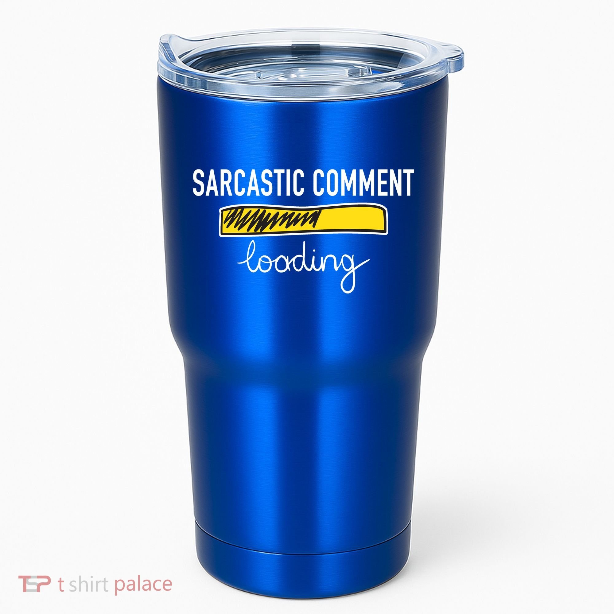 Sarcastic Comment Loading Funny Meme Tumbler
