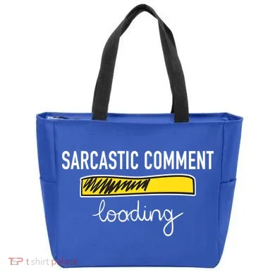 Sarcastic Comment Loading Funny Meme Tote Bag