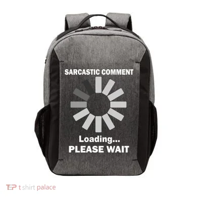Sarcastic Comment Loading Please Wait Vector Backpack