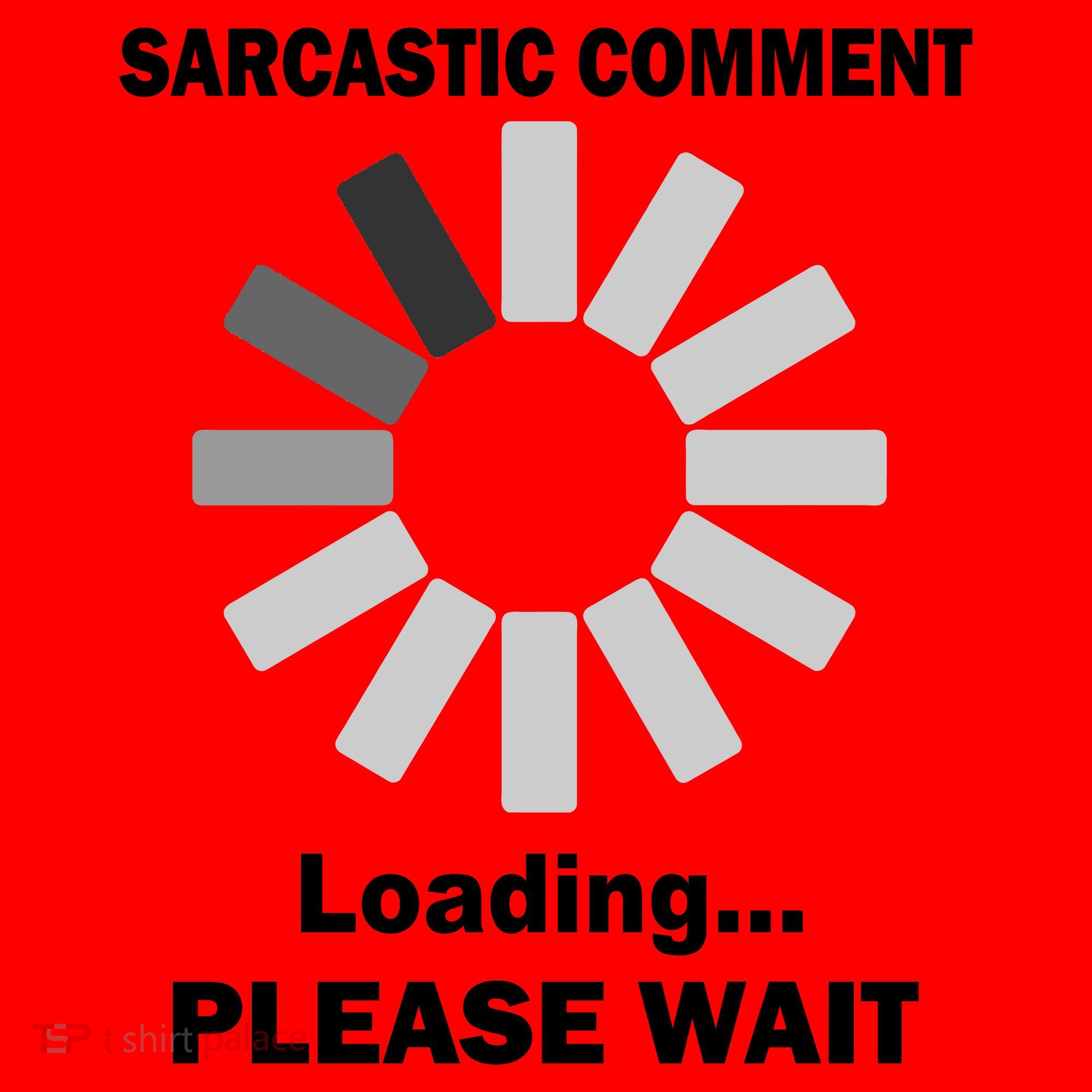 Sarcastic Comment Loading Please Wait Santa Hat