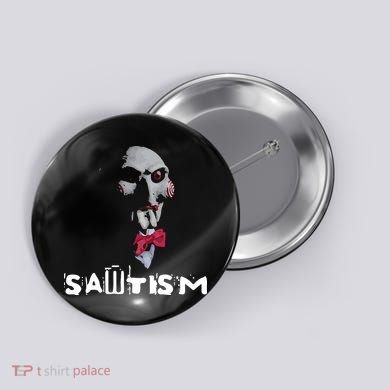 Sawtism Autism Button