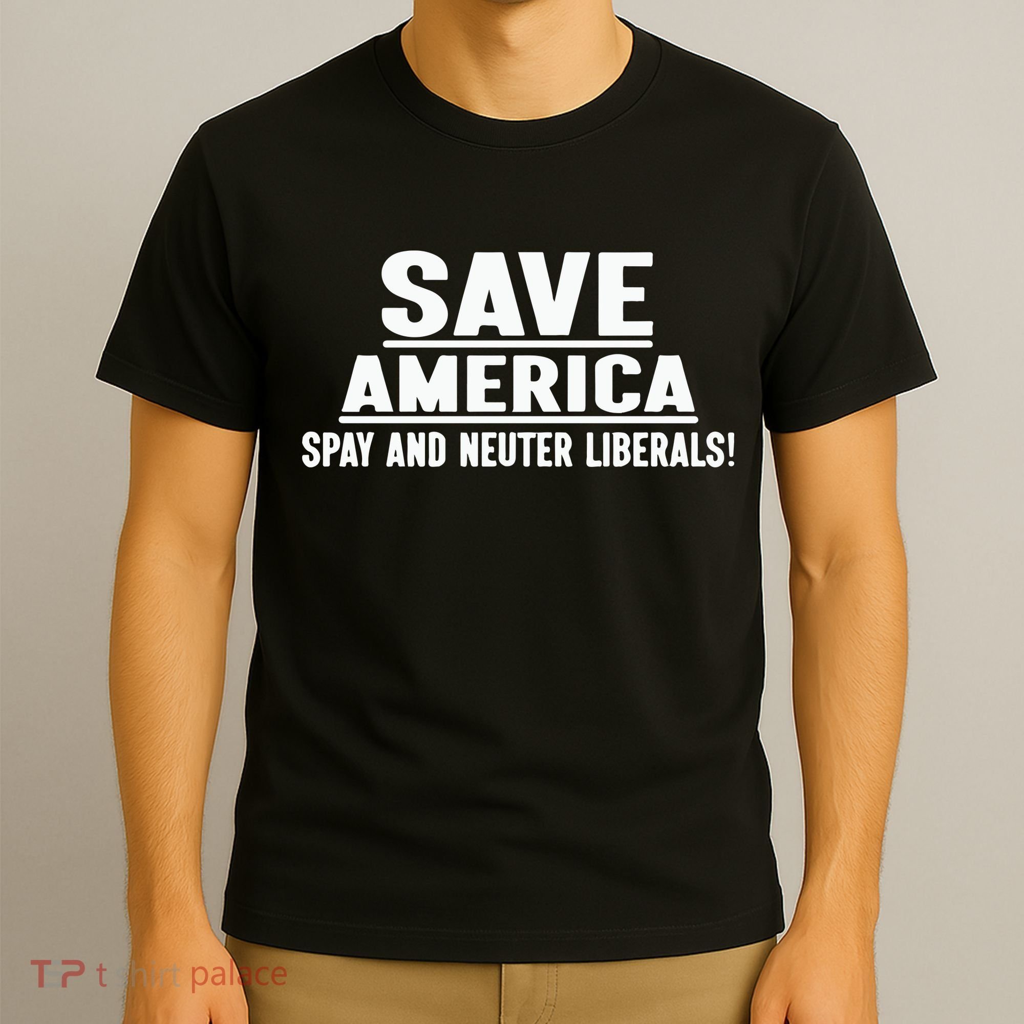 Save America Spay And Neuter Liberals T-Shirt