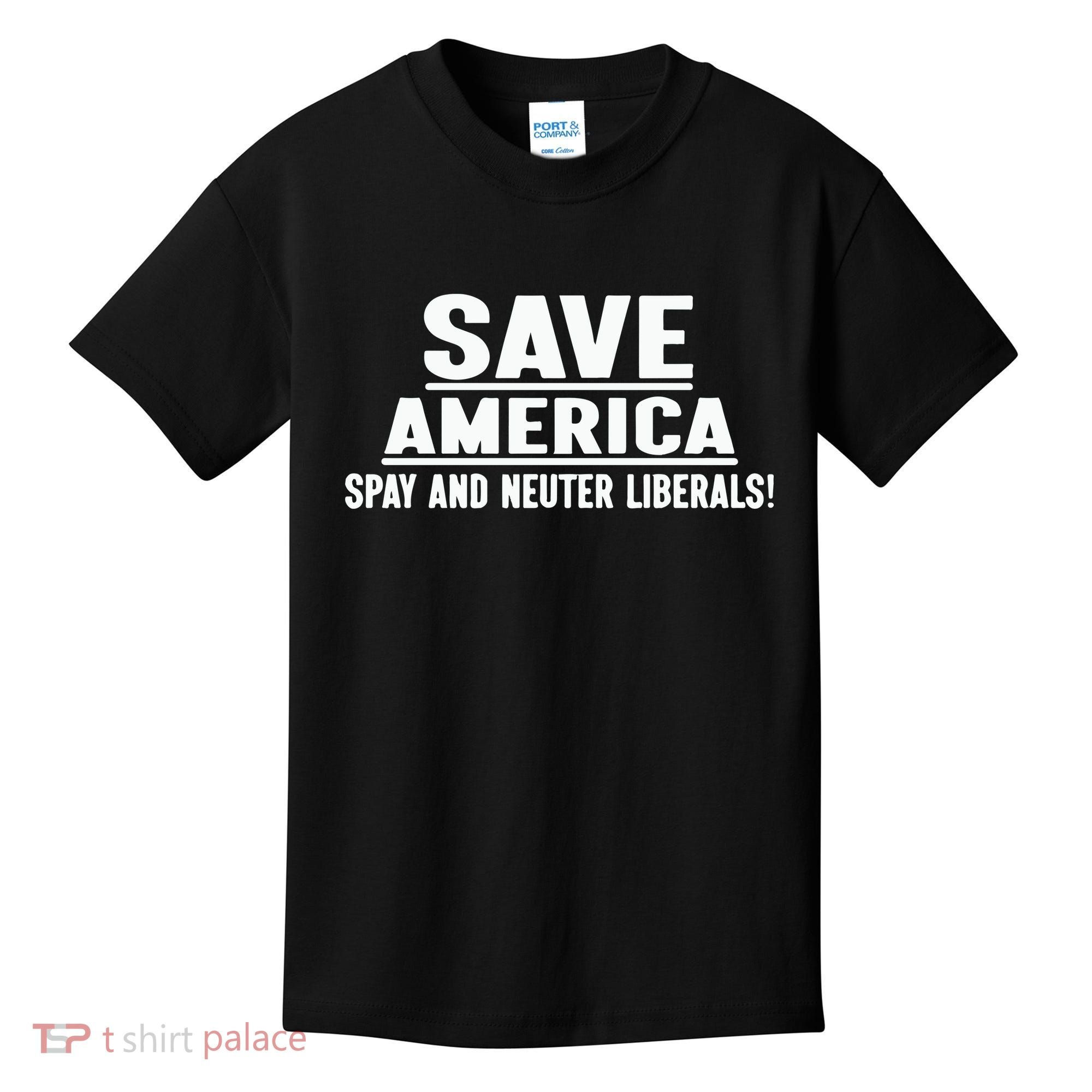 Save America Spay And Neuter Liberals Kids T-Shirt