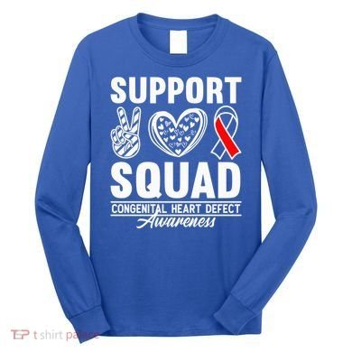 Support Awareness Squad I CHD Congenital Heart Defect Long Sleeve Shirt