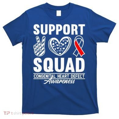 Support Awareness Squad I CHD Congenital Heart Defect T-Shirt