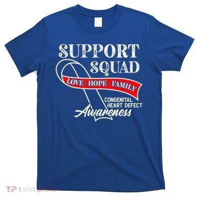 Support Awareness Squad I CHD Congenital Heart Defect T-Shirt
