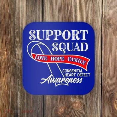 Support Awareness Squad I CHD Congenital Heart Defect Coaster