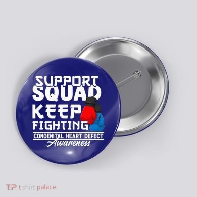 Support Awareness Squad I CHD Congenital Heart Defect Button