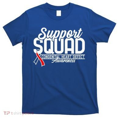 Support Awareness Squad I CHD Congenital Heart Defect T-Shirt