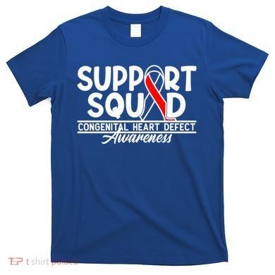 Support Awareness Squad I CHD Congenital Heart Defect T-Shirt