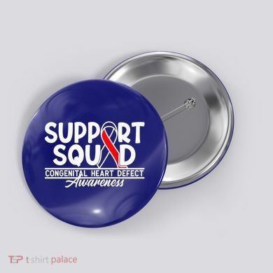 Support Awareness Squad I CHD Congenital Heart Defect Button
