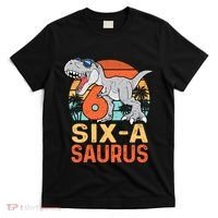 Six A Saurus Rex 6th Birthday Dinosaur 6 Year Old Boy T-Shirt thumb 0