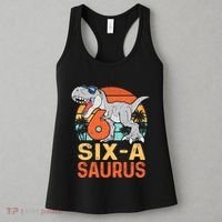 Six A Saurus Rex 6th Birthday Dinosaur 6 Year Old Boy Women's Tank Top thumb 3
