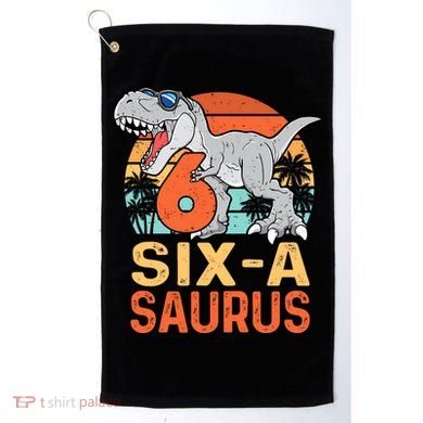 Six A Saurus Rex 6th Birthday Dinosaur 6 Year Old Boy Golf Towel