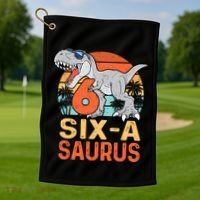 Six A Saurus Rex 6th Birthday Dinosaur 6 Year Old Boy Golf Towel thumb 1