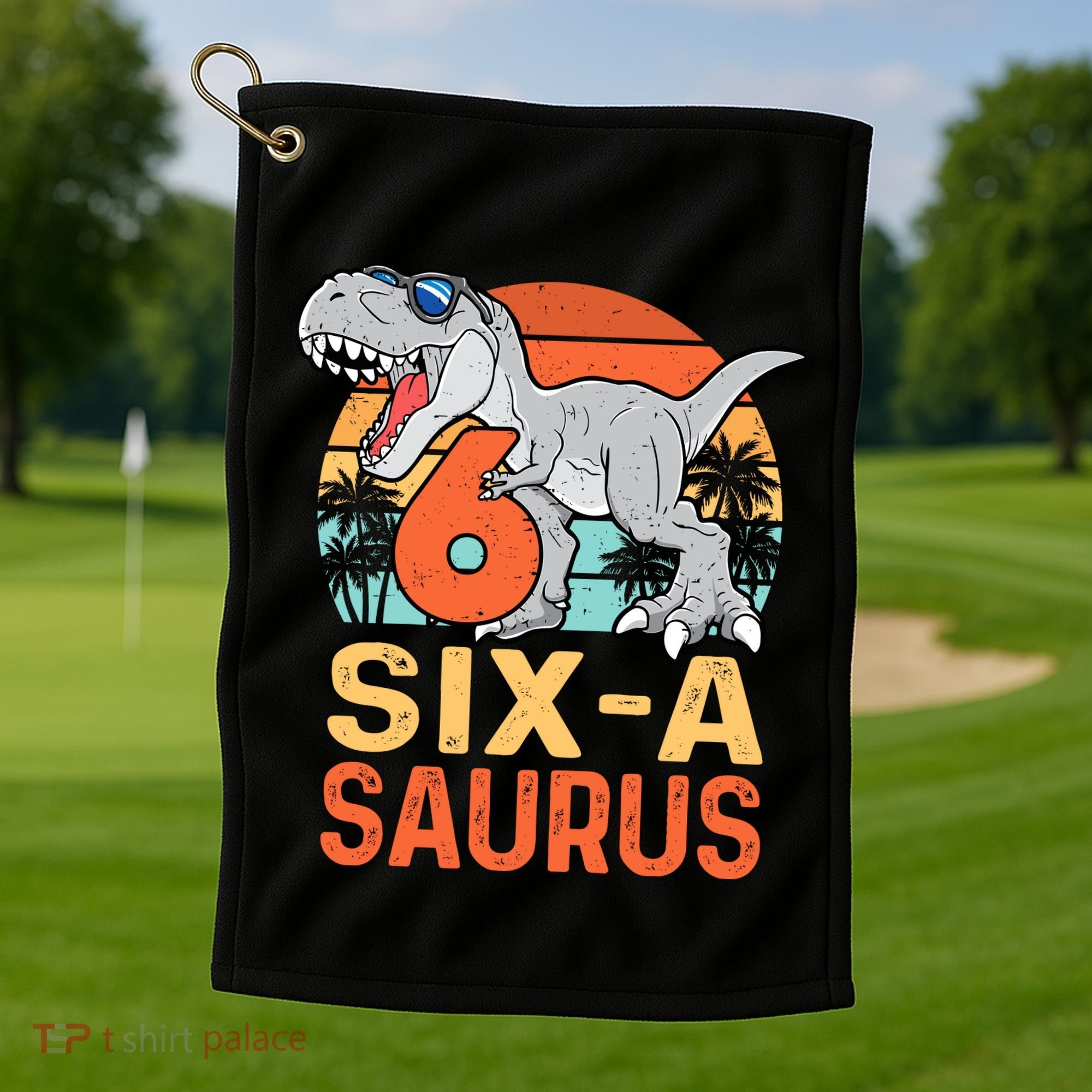 Six A Saurus Rex 6th Birthday Dinosaur 6 Year Old Boy Golf Towel