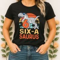Six A Saurus Rex 6th Birthday Dinosaur 6 Year Old Boy Women's T-Shirt thumb 2