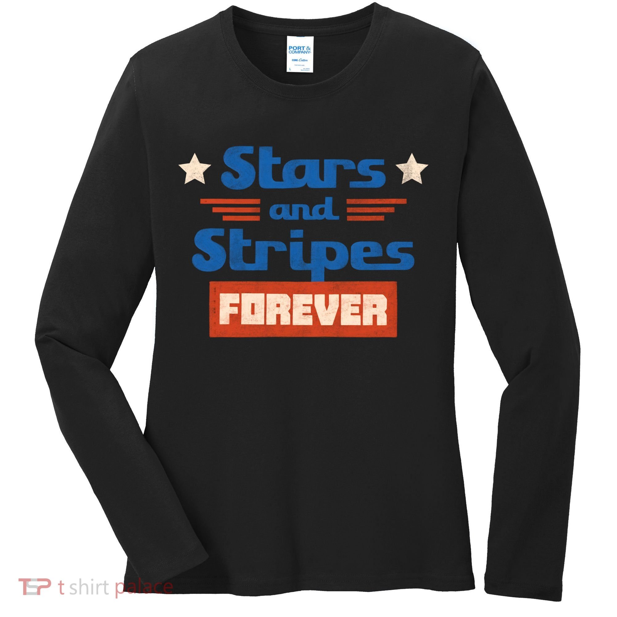 Stars And Stripes Forever Patriotic Holiday Women's Long Sleeve Shirt
