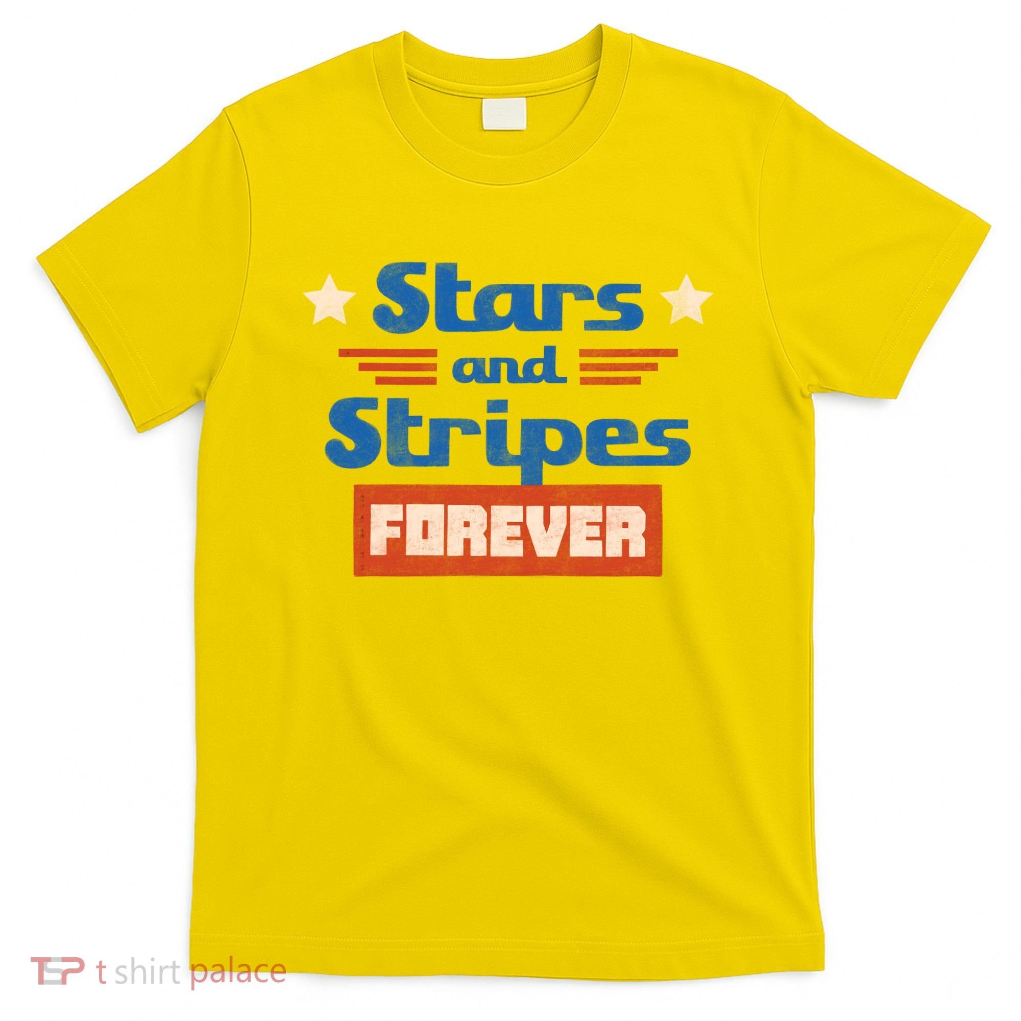 Stars And Stripes Forever Patriotic Holiday T-Shirt