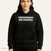 Schizophrenic And Strapped Hoodie thumb 5