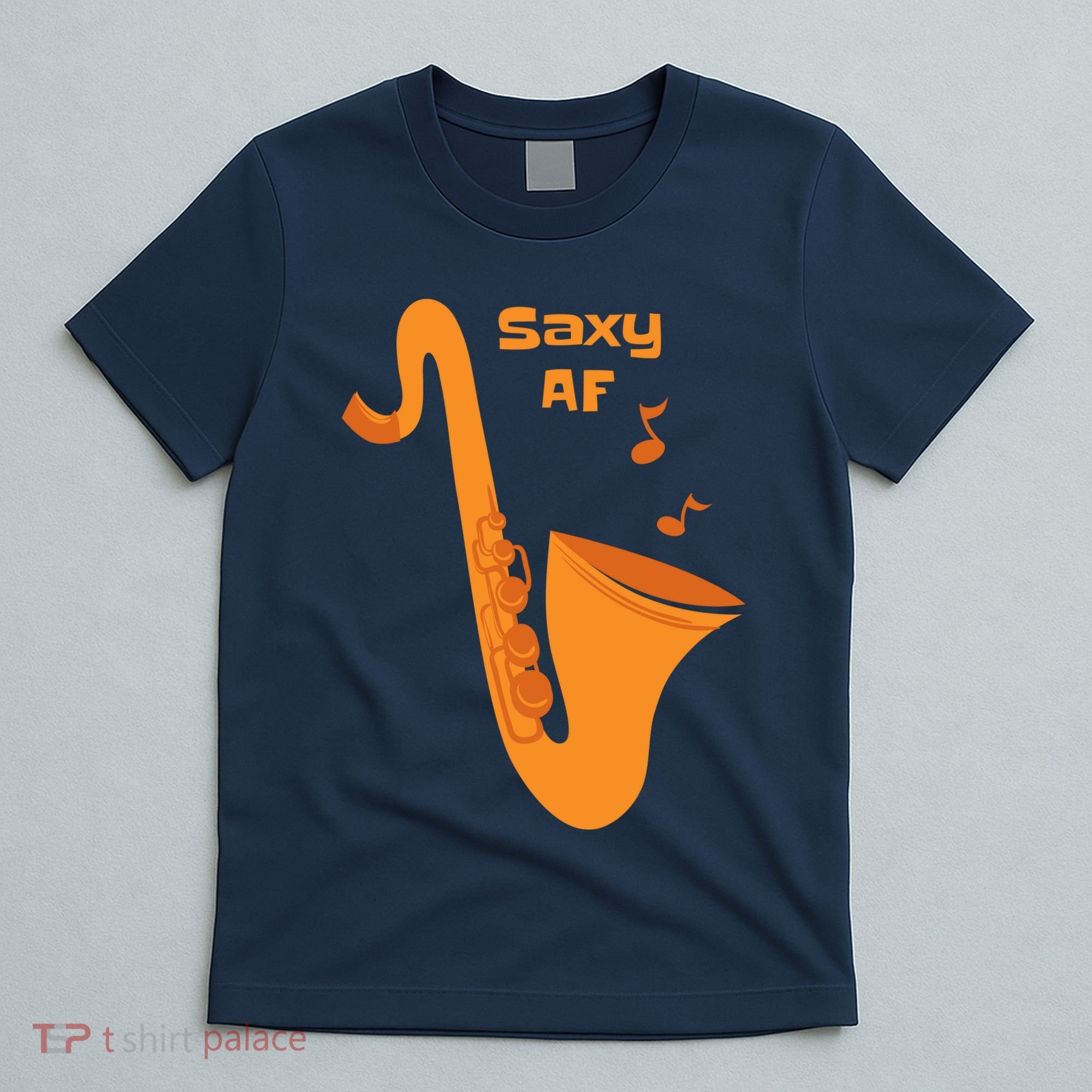 Saxy AF T-Shirt