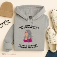 Sugar And Spice I'm Loc'd And Hood Funny Hoodie thumb 4