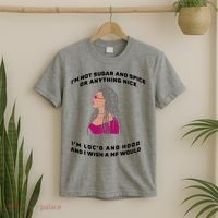 Sugar And Spice I'm Loc'd And Hood Funny T-Shirt thumb 2