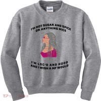 Sugar And Spice I'm Loc'd And Hood Funny Kids Sweatshirt thumb 0