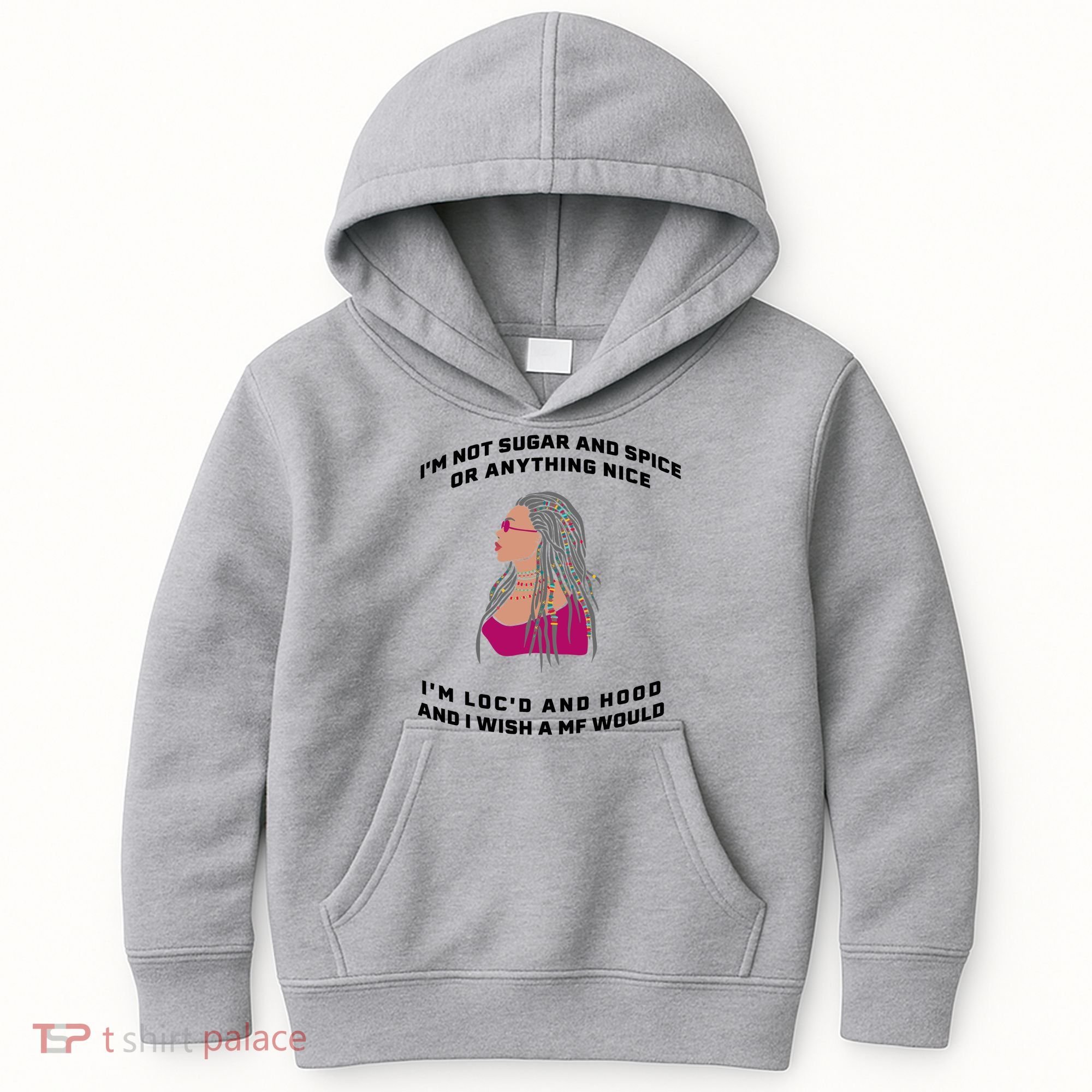 Sugar And Spice I'm Loc'd And Hood Funny Kids Hoodie