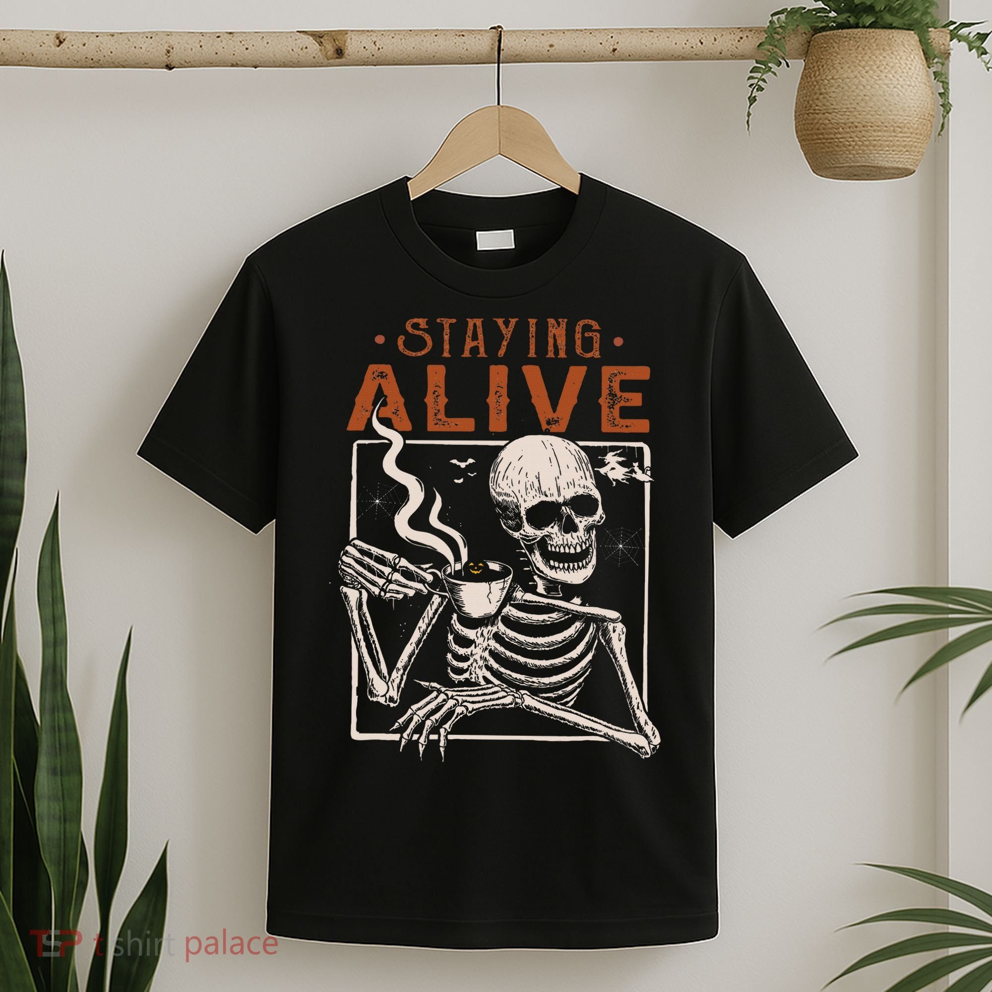 Staying Alive Skeleton Drink Coffee Funny Skeleton Skull T-Shirt