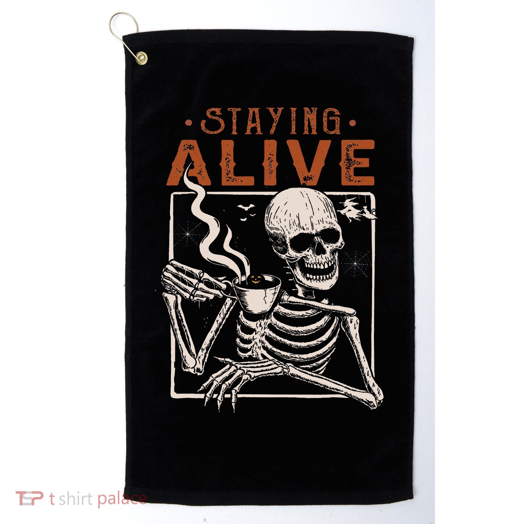 Staying Alive Skeleton Drink Coffee Funny Skeleton Skull Golf Towel