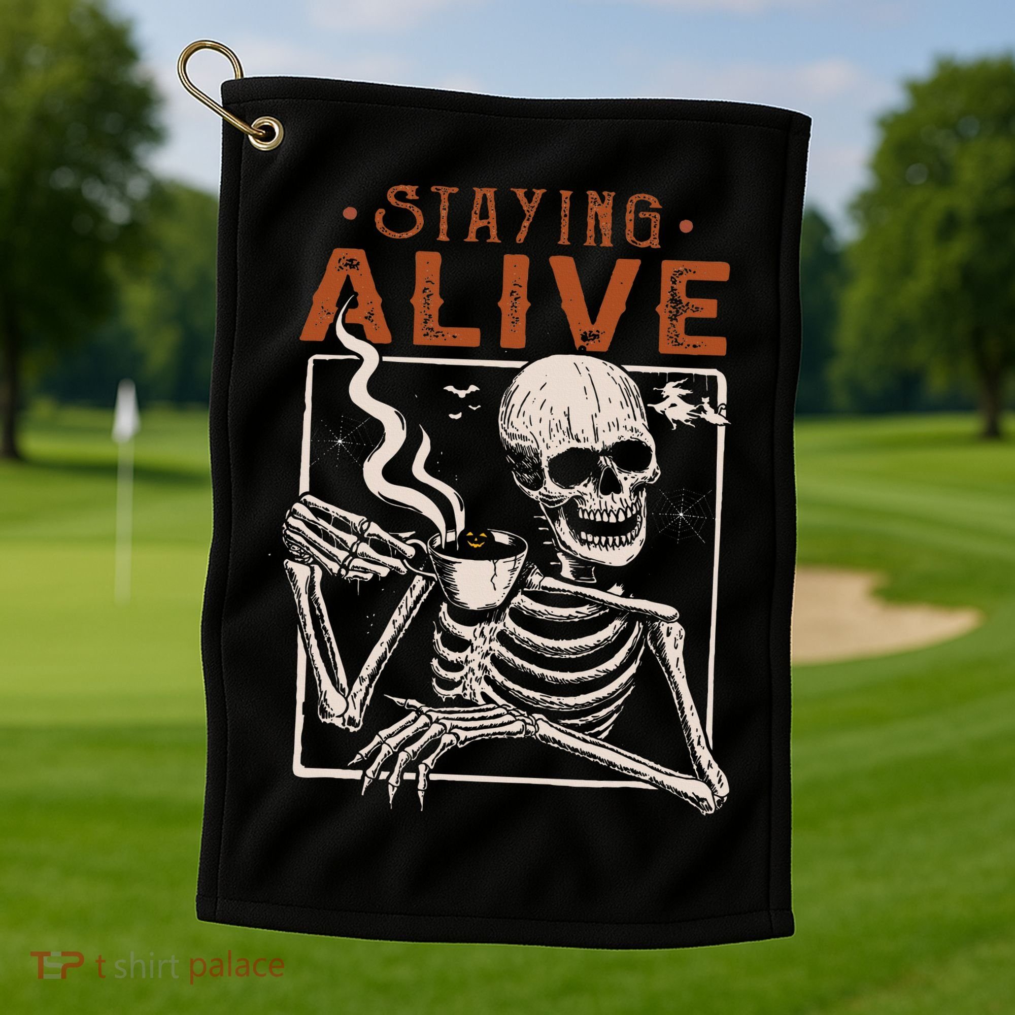 Staying Alive Skeleton Drink Coffee Funny Skeleton Skull Golf Towel