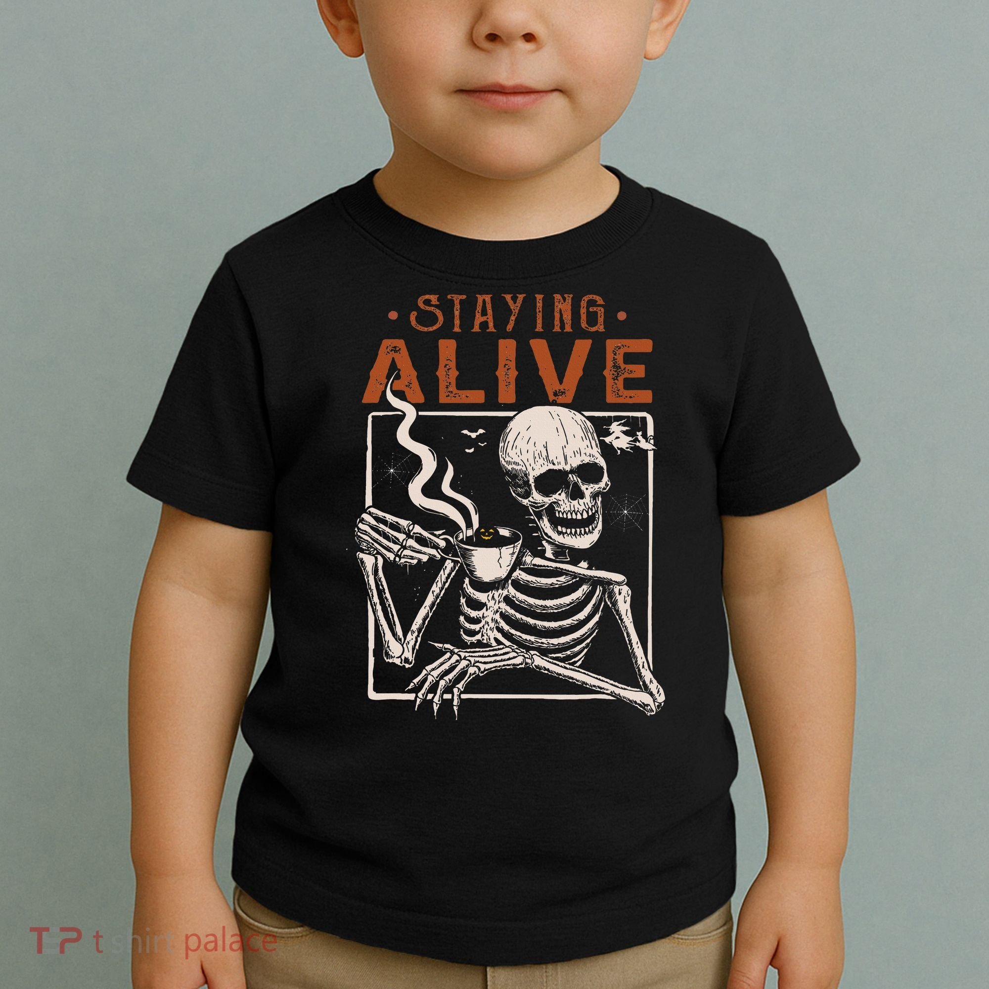 Staying Alive Skeleton Drink Coffee Funny Skeleton Skull Toddler T-Shirt