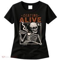 Staying Alive Skeleton Drink Coffee Funny Skeleton Skull Women's T-Shirt thumb 0