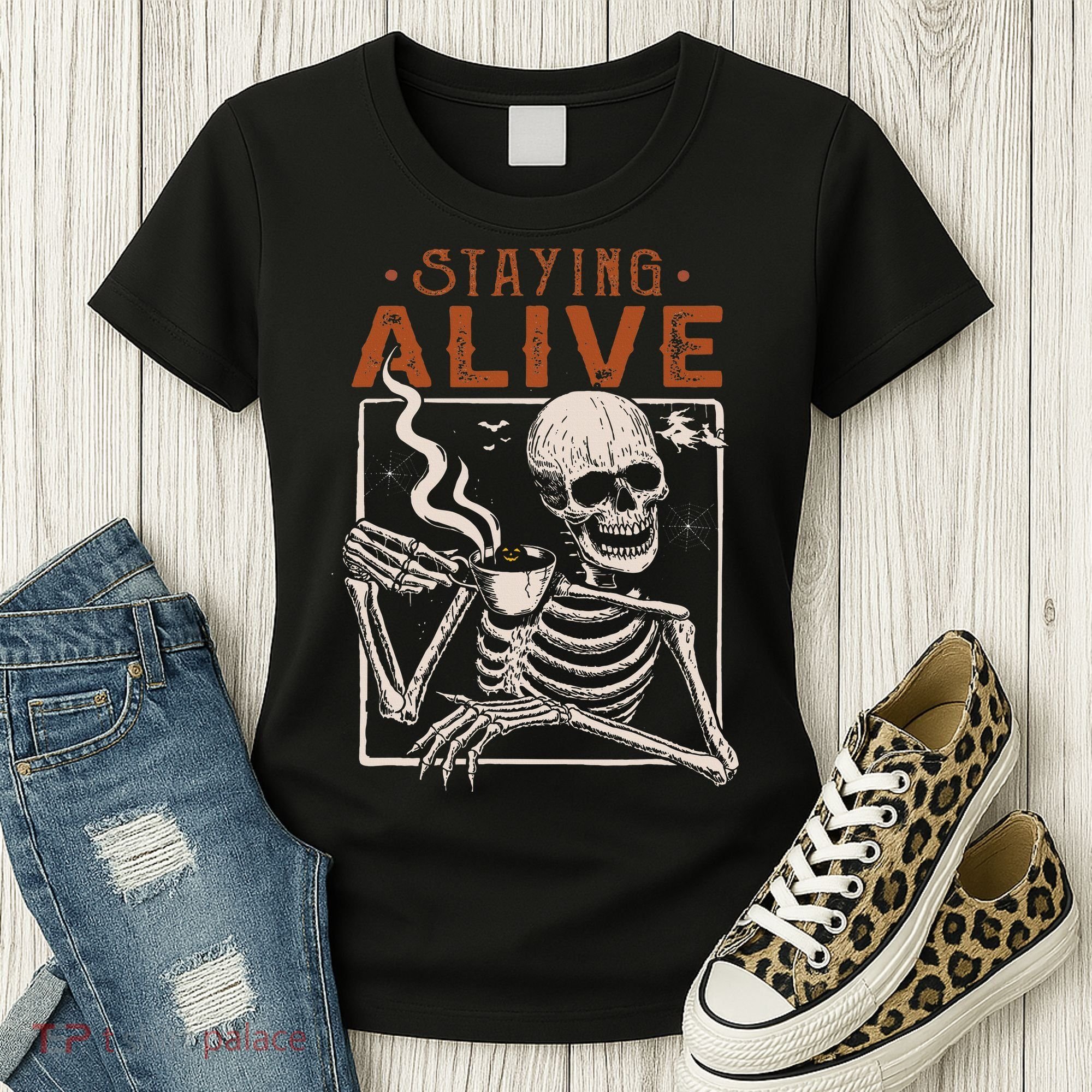 Staying Alive Skeleton Drink Coffee Funny Skeleton Skull Women's T-Shirt