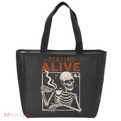 Staying Alive Skeleton Drink Coffee Funny Skeleton Skull Tote Bag
