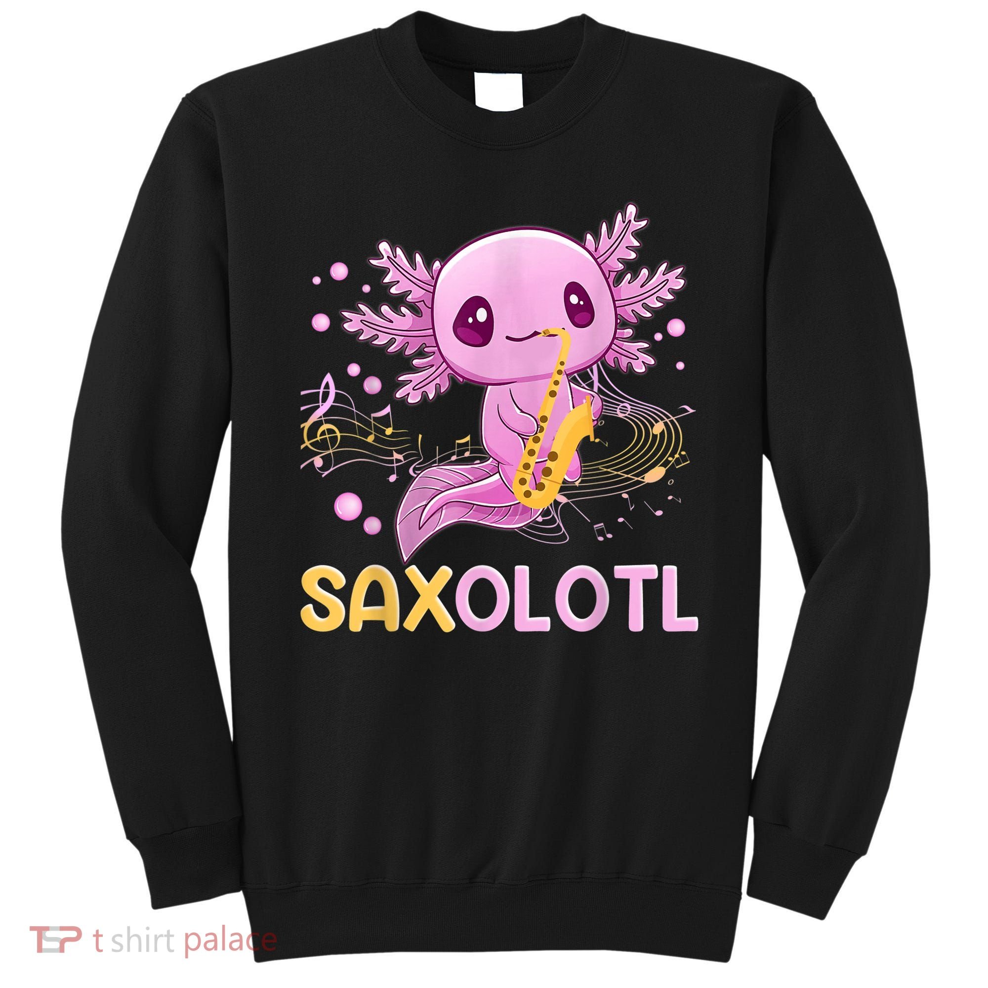 Saxolotl Adorable Saxophone Playing Funny Axolotl Gift Girls Sweatshirt