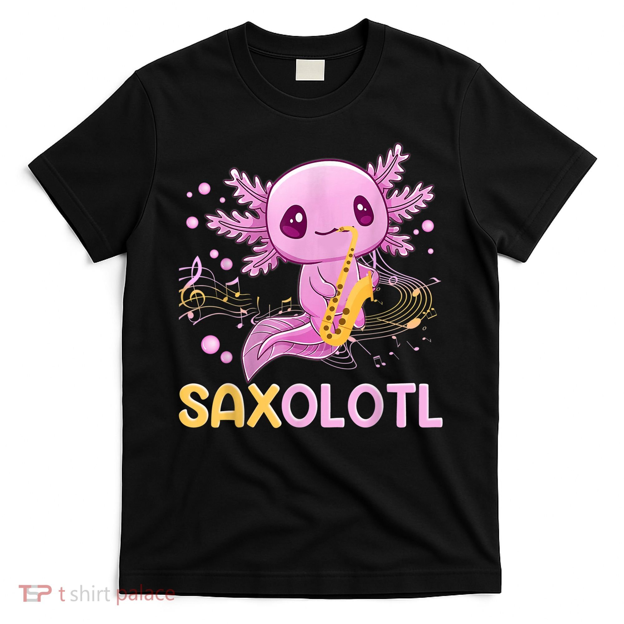 Saxolotl Adorable Saxophone Playing Funny Axolotl Gift Girls T-Shirt