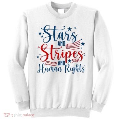Stars And Stripes Human Rights Back And Front Sweatshirt