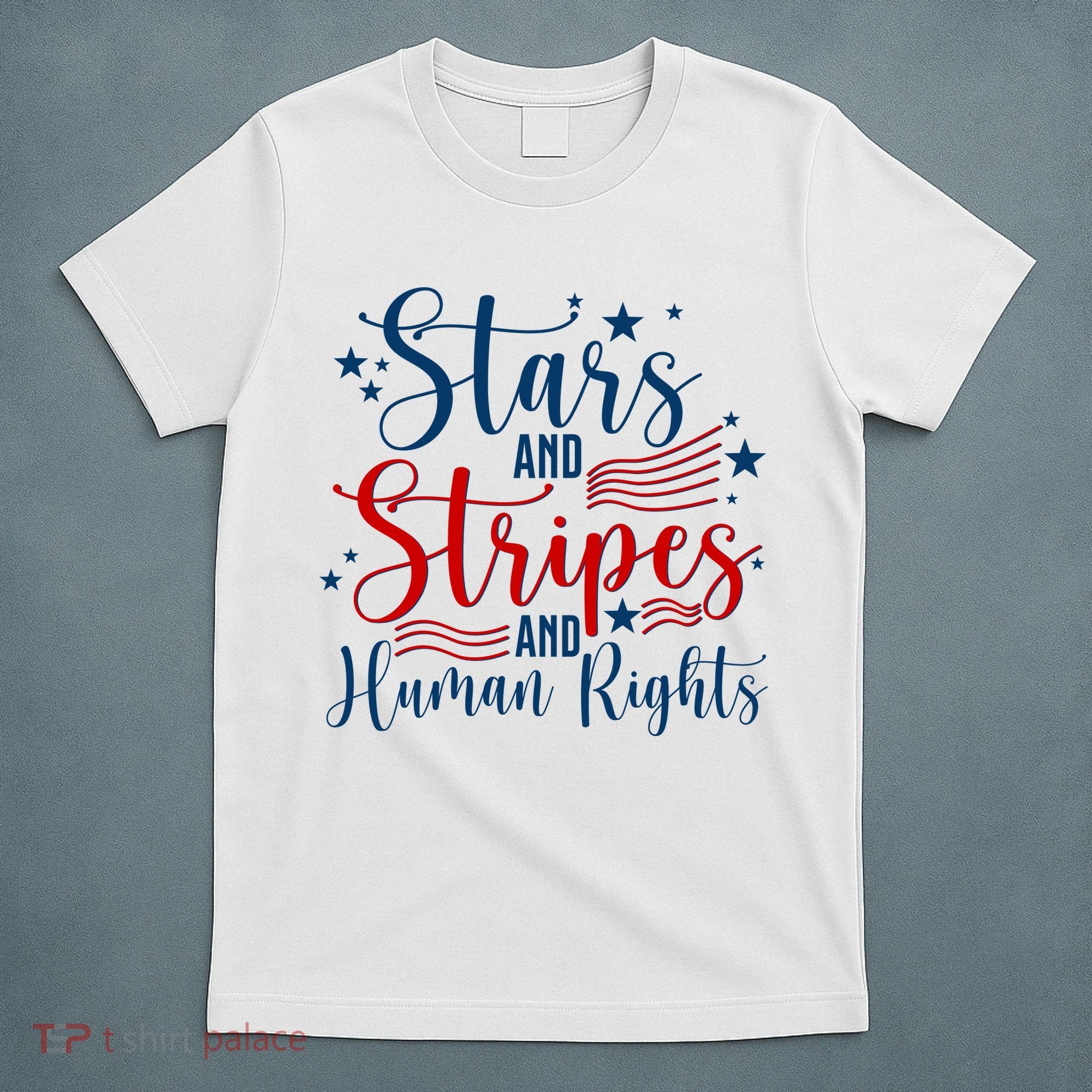 Stars And Stripes Human Rights Back And Front T-Shirt