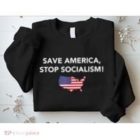 Save America Stop Socialism Sweatshirt thumb 2