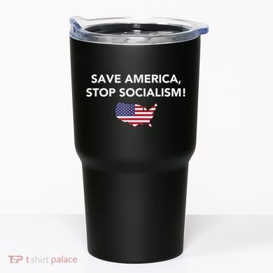 Save America Stop Socialism Tumbler