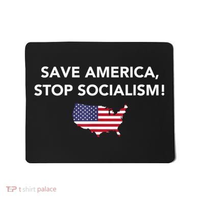 Save America Stop Socialism Mousepad
