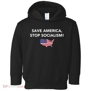 Save America Stop Socialism Toddler Hoodie