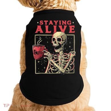 Staying Alive Skeleton Drink Coffee Funny Skeleton Skull Doggie Tank