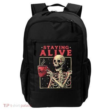 Staying Alive Skeleton Drink Coffee Funny Skeleton Skull Backpack