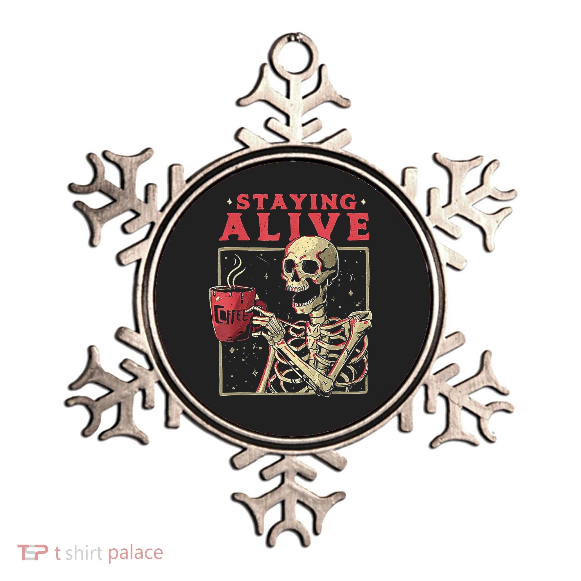 Staying Alive Skeleton Drink Coffee Funny Skeleton Skull Ornament